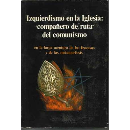 Izquierdismo en la iglesia: "compañero de ruta" del comunismo