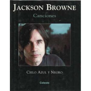 JACKSON BROWNIE. CIELO AZUL Y NEGRO. Canciones