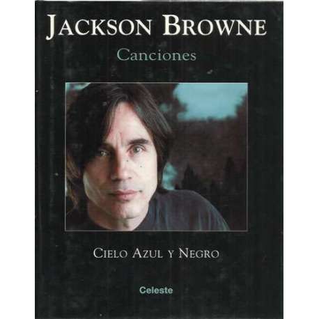 JACKSON BROWNIE. CIELO AZUL Y NEGRO. Canciones
