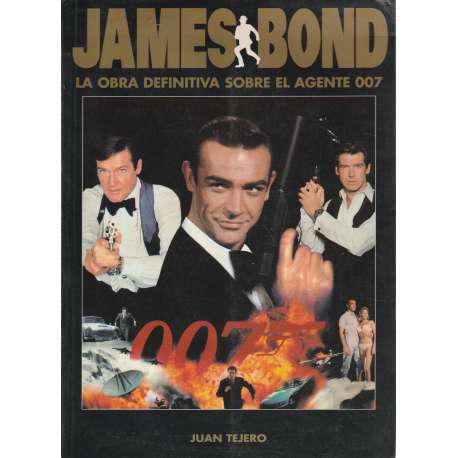 James Bond. La obra definitiva sobre el agente 007