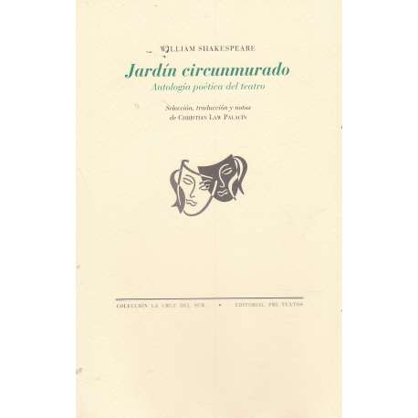 Jardín circunmurado. Antología poética del teatro