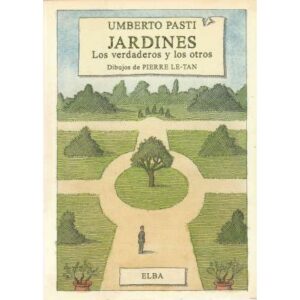 Jardines. Los verdaderos y los otros