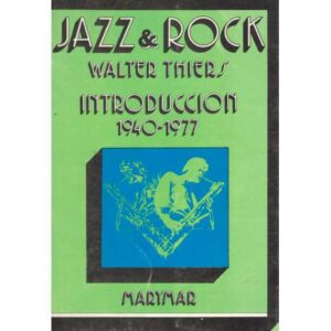 Jazz & Rock. Introducción 1940-1977