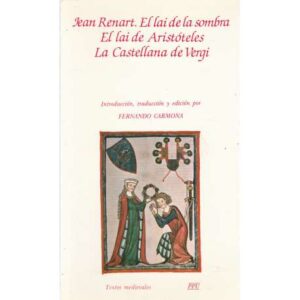 Jean Renart. El lai de la sombra. El lai de Aristóteles. La Castellana de Vergi