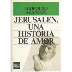 JERUSALÉN. UNA HISTORIA DE AMOR