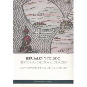 Jerusalén y Toledo. Historias de dos ciudades