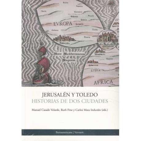 Jerusalén y Toledo. Historias de dos ciudades