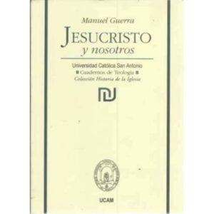 Jesucristo y nosotros