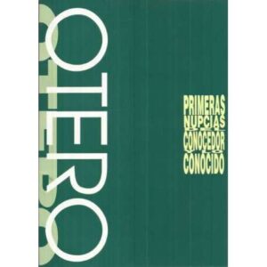 Jesús Otero. Primeras nupcias de conocedor y lo conocido