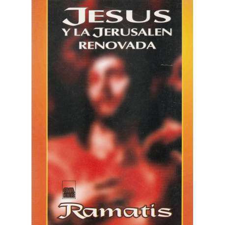 Jesús y la Jerusalén renovada