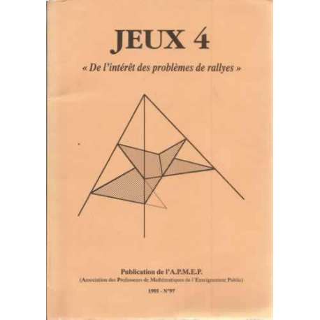 Jeux 4. De l´intérêt des problèmes de rallyes