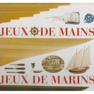 Jeux de mains. Jeux de marins