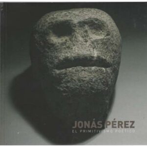 Jonás Pérez. El primitivismo poético