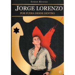 Jorge Lorenzo. Por fuera desde dentro