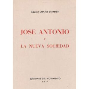 José Antonio y la nueva sociedad