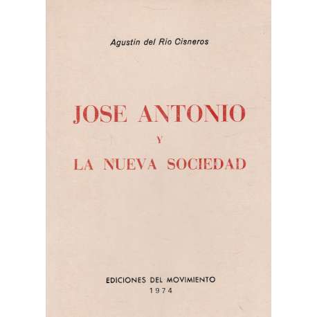 José Antonio y la nueva sociedad