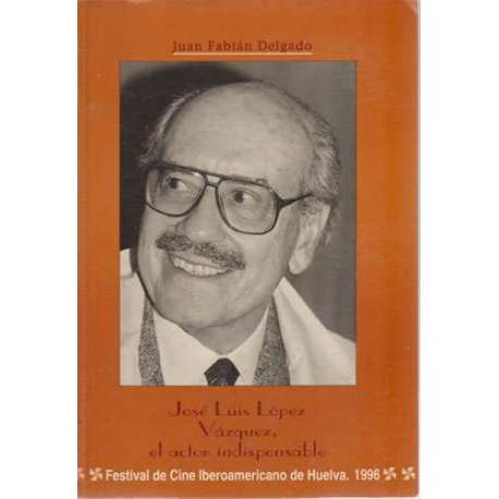 José Luis López Vázquez, el actor indispensable