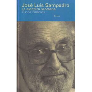 José Luis Sampedro. La escritura necesaria