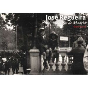 José Regueira. Panorámicas de Madrid 1919-1930