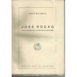 Jose Rodao. Apuntes biográficos y estudio crítico de su obra