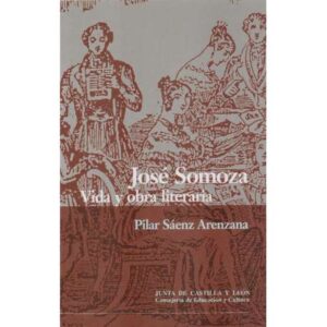 José Somoza. Vida y obra literaria
