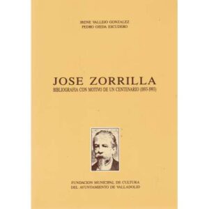José Zorrilla. Bibliografía con motivo de un centenario (1893-1993)