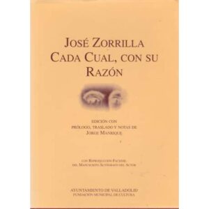 José Zorrilla. Cada cual, con su razón