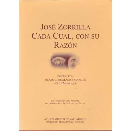 José Zorrilla. Cada cual, con su razón