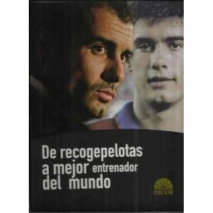 Josep Guardiola. De recogepelotas a mejor entrenador del mundo