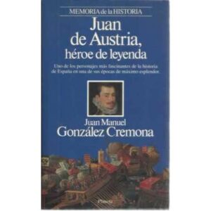 Juan de Austria, héroe de leyenda