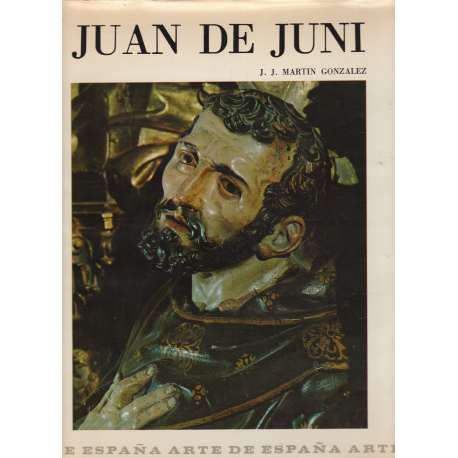 Juan de Juni, vida y obra