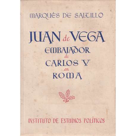 Juan de Vega embajador de Carlos V en Roma (1543 - 47)