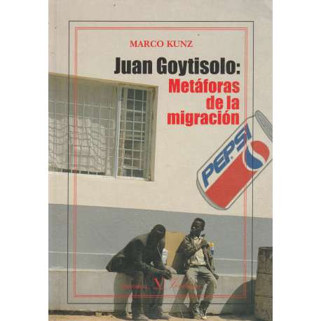 Juan Goytisolo: Metáforas de la migración