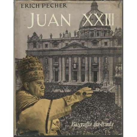 Juan XXIII. Biografía ilustrada