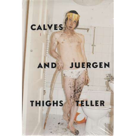 Juergen Teller. Calves and thighs