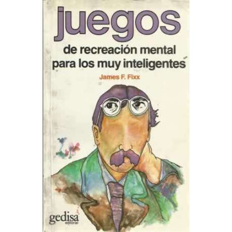 Juegos de recreación mental para los muy inteligentes