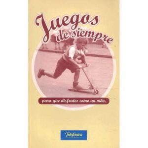 Juegos de siempre para que disfrutes como un niño