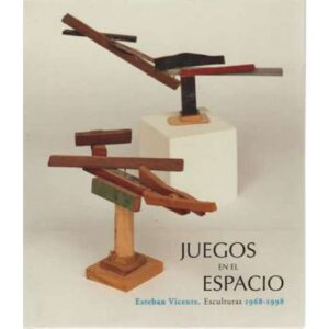 Juegos en el espacio. Esculturas 1968-1998