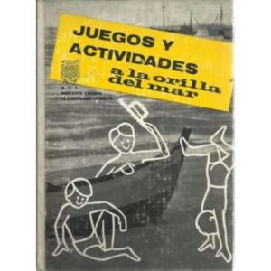 JUEGOS Y ACTIVIDADES A LA ORILLA DEL MAR
