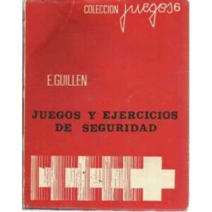 JUEGOS Y EJERCICIOS DE SEGURIDAD