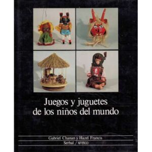 Juegos y juguetes de los niños del mundo