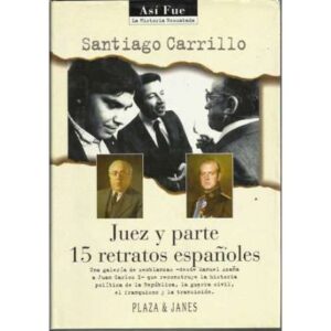 Juez y parte 15 retratos españoles