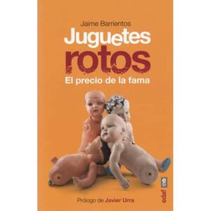 Juguetes rotos. El precio de la fama