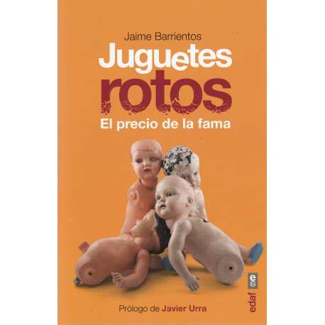 Juguetes rotos. El precio de la fama