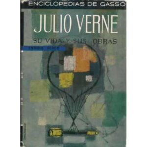JULIO VERNE. Su vida y sus obras