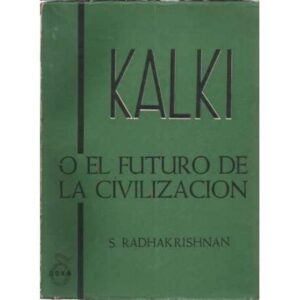 KALKI O EL FUTURO DE LA CIVILIZACIÓN