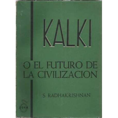 KALKI O EL FUTURO DE LA CIVILIZACIÓN