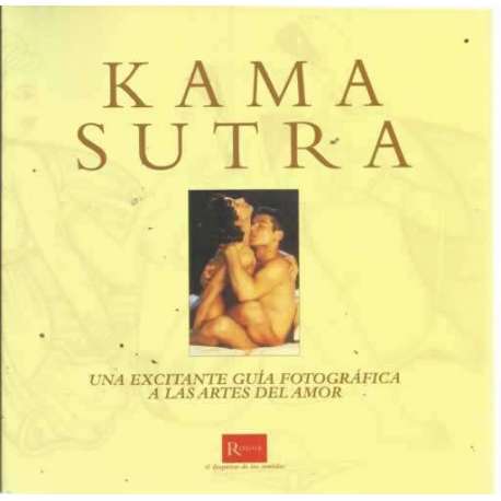 KAMASUTRA. Una excitante guía fotográfica a las artes del amor