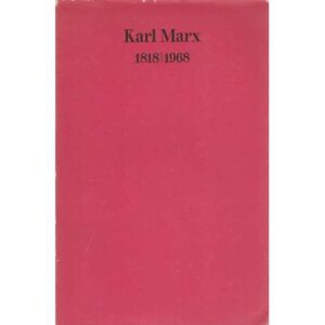 Karl Marx 1818-1968