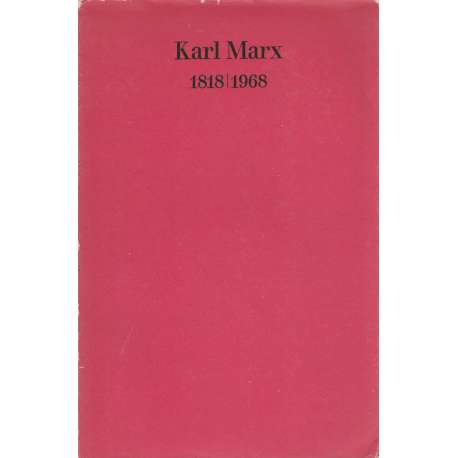 Karl Marx 1818-1968